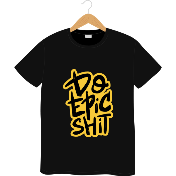 T-shirt Streetwear "Do Epic Shit" – Stampa Motivazionale, Disponibile in Vari Colori