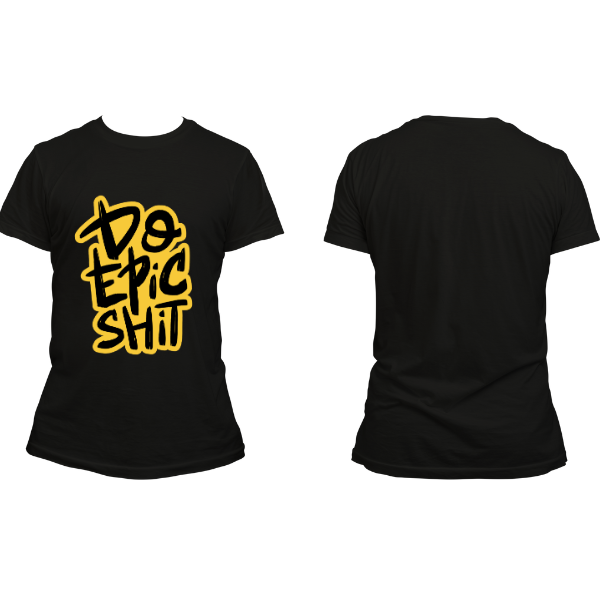 T-shirt Streetwear "Do Epic Shit" – Stampa Motivazionale, Disponibile in Vari Colori